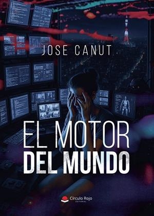 MOTOR DEL MUNDO, EL | 9791370359010 | CANUT, JOSE