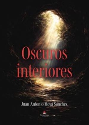 OSCUROS INTERIORES | 9791370463700 | MOYA SÁNCHEZ, JUAN ANTONIO
