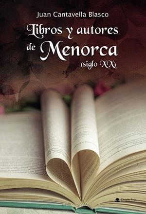 LIBROS Y AUTORES DE MENORCA (SIGLO XX) | 9791370466718 | CANTAVELLA BLASCO, JUAN