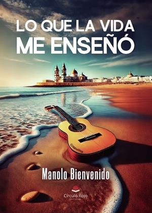 LO QUE LA VIDA ME ENSEÑÓ | 9788410828797 | BIENVENIDO HERRERA, MANUEL