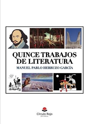 QUINCE TRABAJOS DE LITERATURA | 9788410971752 | HERRUZO GARCÍA, MANUEL PABLO