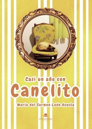 CASI UN AÑO CON CANELITO | 9791370600471 | LEÓN ACOSTA, MARÍA DEL CARMEN