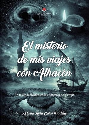 MISTERIO DE MIS VIAJES CON ALHACÉN, EL | 9791370468286 | CALVO PADILLA, MARÍA LUISA
