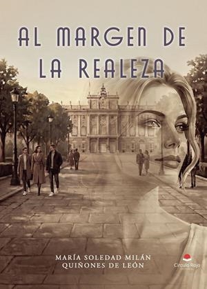 AL MARGEN DE LA REALEZA | 9791370469535 | MILÁN QUIÑONES DE LEÓN, MARÍA SOLEDAD
