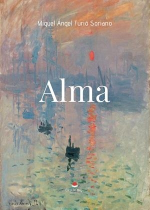 ALMA - DE MIGUEL ÁNGEL | 9791370469504 | FURIÓ SORIANO, MIGUEL ÁNGEL