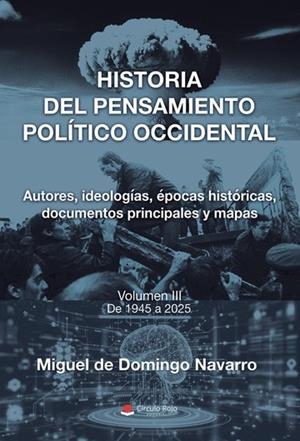 HISTORIA DEL PENSAMIENTO POLÍTICO OCCIDENTAL. VOL. 3 | 9791370359133 | DE DOMINGO NAVARRO, MIGUEL