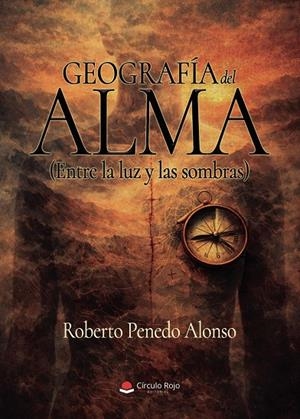 GEOGRAFÍA DEL ALMA (ENTRE LA LUZ Y LAS SOMBRAS) | 9791370359232 | PENEDO ALONSO, ROBERTO