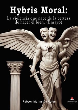 HYBRIS MORAL : LA VIOLENCIA QUE NACE DE LA CERTEZA | 9791370601638 | MARINS DE ABREU, ROBSON