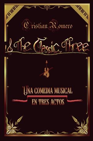 CLASSIC THREE, THE | 9788409817344 | ROMERO SÁNCHEZ, CRISTIAN