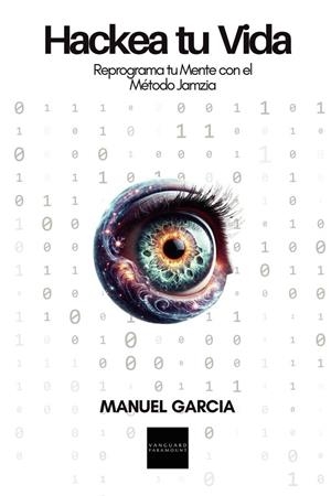HACKEA TU VIDA | 9788409665273 | GARCIA, MANUEL
