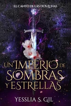 IMPERIO DE SOMBRAS Y ESTRELLAS, UN | 9786072992016 | GIL, YESSLIA S.