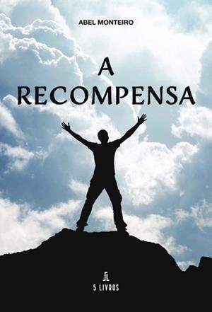 A RECOMPENSA | 9789895862139 | MONTEIRO, ABEL