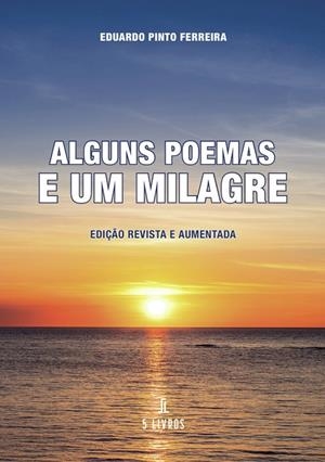 ALGUNS POEMAS E UM MILAGRE | 9789895861149 | PINTO, EDUARDO