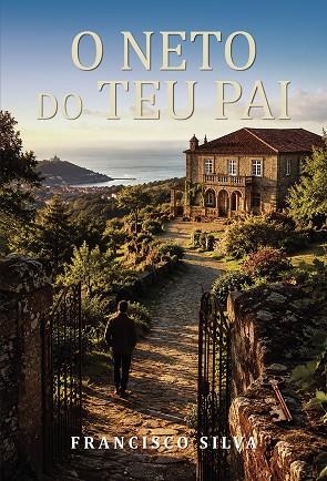 O NETO DO TEU PAI | 9789895863686 | SILVA, FRANCISCO