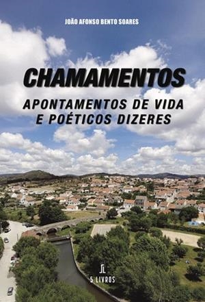 CHAMAMENTOS | 9789895863112 | BENTO SOARES, JOAO AFONSO