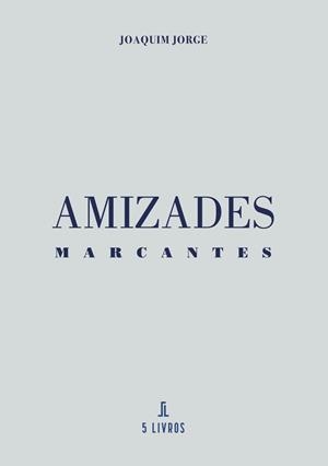 AMIZADES | 9789895862108 | JORGE, JOAQUIM