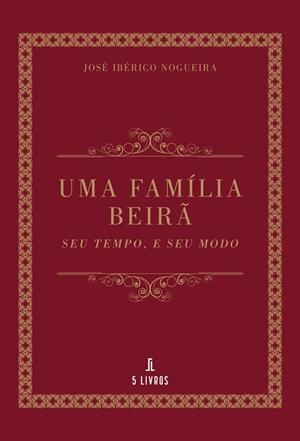 FAMÍLIA BEIR, UMA | 9789895863389 | IBÉRICO NOGUEIRA, JOSÉ