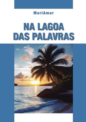 NA LAGOA DAS PALAVRAS | 9789895861798 | MARIAMAR
