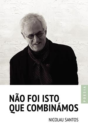 NÃO FOI ISTO QUE COMBINÁMOS | 9789895862986 | SANTOS, NICOLAU