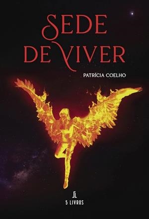SEDE DE VIVER | 9789895861712 | COELHO, PATRÍCIA