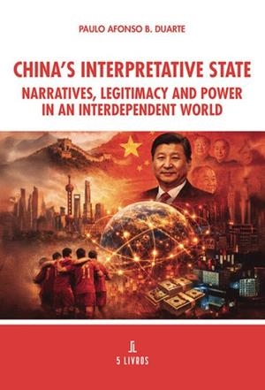 CHINA'S INTERPRETATIVE STATE | 9789895863105 | B. DUARTE, PAULO AFONSO