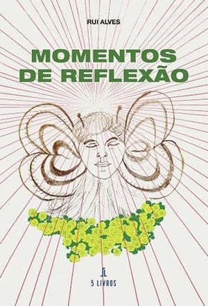 MOMENTOS DE REFLEXAO | 9789895861514 | ALVES, RUI