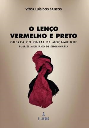 O LENÇO VERMELHO E PRETO | 9789895861743 | DOS SANTOS, VÍTOR LUÍS