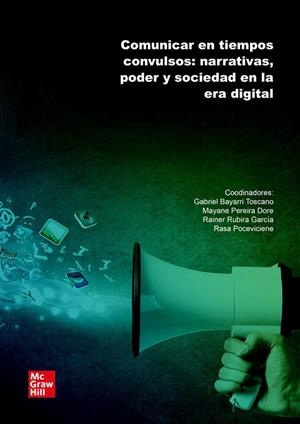 COMUNICAR EN TIEMPOS CONVULSOS | 9788448652524 | BAYARRI, G. / PEREIRA, M. / RUBIRA, R.