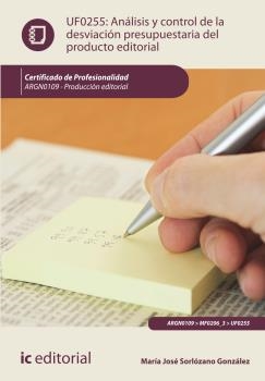 ANÁLISIS Y CONTROL DE LA DESVIACIÓN PRESUPUESTARIA DEL PRODUCTO GRÁFICO. ARGN010 | 9788416271757 | SORLÓZANO GONZÁLEZ, MARÍA JOSÉ