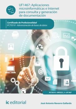 APLICACIONES MICROINFORMÁTICAS E INTERNET PARA CONSULTA Y GENERACIÓN DE DOCUMENTACIÓN | 9788416109869 | NAVARRO GALLARDO, JOSÉ ANTONIO