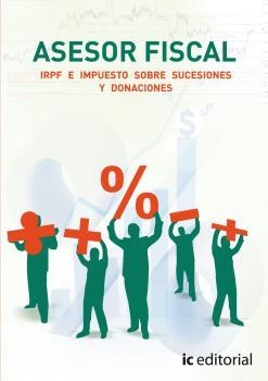 ASESOR FISCAL. VOLUMEN 1 - IRPF E IMPUESTOS SOBRE SUCESIONES Y DONACIONES | 9788415792802 | JIMÉNEZ GARCÍA, ALICIA
