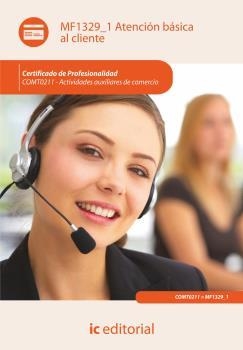 ATENCIÓN BÁSICA AL CLIENTE. COMT0211 | 9788415792253 | MATEOS DE PABLO BLANCO, MIGUEL ÁNGEL