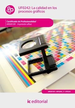 CALIDAD EN LOS PROCESOS GRÁFICOS, LA. ARGI0109 | 9788483648582 | BORREGO JIMÉNEZ, MARÍA ASUNCIÓN