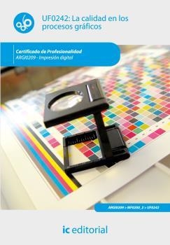 CALIDAD EN LOS PROCESOS GRÁFICOS, LA. ARGI0209 | 9788483647820 | BORREGO JIMÉNEZ, MARÍA ASUNCIÓN