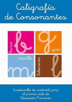 CALIGRAFÍA DE CONSONANTES. EDUCACIÓN INFANTIL. CUADERNILLO DE MATERIAL | 9788496493735 | VENEGAS RUBIALES, ANA MARÍA