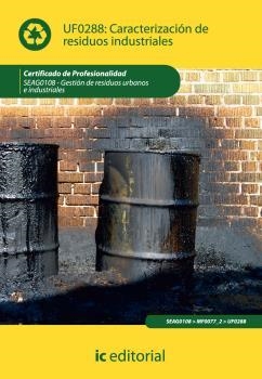 CARACTERIZACIÓN DE RESIDUOS INDUSTRIALES. SEAG0108 | 9788483648865 | OLVERA LOBO, SONIA