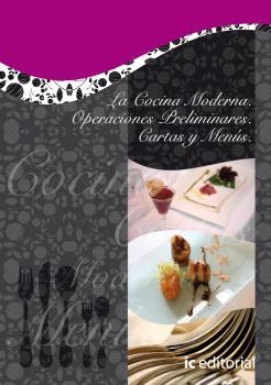 COCINA MODERNA, LA. OPERACIONES PRELIMINARES. CARTAS Y MENÚS | 9788483640951 | CAMARERO TABERA, JESUS