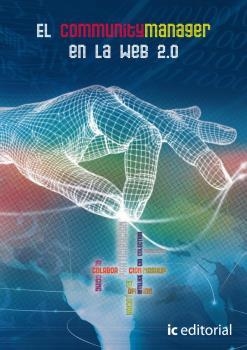 COMMUNITY MANAGER EN LA WEB 2.0 | 9788483645956 | HAJ-SALEH RAMÍREZ, ALBERTO