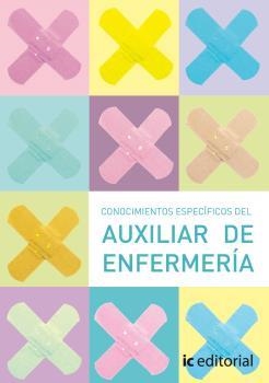 CONOCIMIENTOS ESPECIFICOS DEL AUXILIAR DE ENFERMERÍA. CONOCER MEJOR AL ANCIANO | 9788483641620 | HERNANDEZ CUENCA, PATRICIA