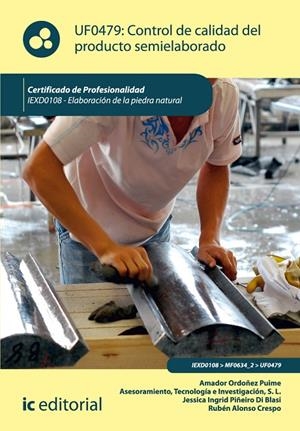 CONTROL DE CALIDAD DEL PRODUCTO SEMIELABORADO. IEXD0108 | 9788415670827 | ASESORAMIENTO, TECNOLOGÍA E INVESTIGACIÓN S.L