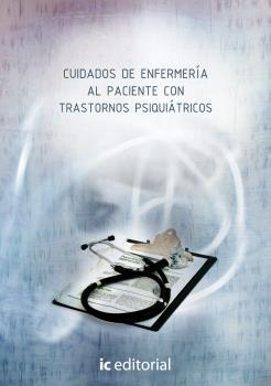 CUIDADOS DE ENFERMERÍA AL PACIENTE CON TRASTORNOS PSIQUIÁTRICOS | 9788483644935 | LIGERO GONZALEZ, MARÍA DOLORES