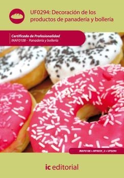 DECORACIÓN DE LOS PRODUCTOS DE PANADERÍA Y BOLLERÍA. INAF0108 | 9788483646090 | BRAVO NAVARRO, INMACULADA