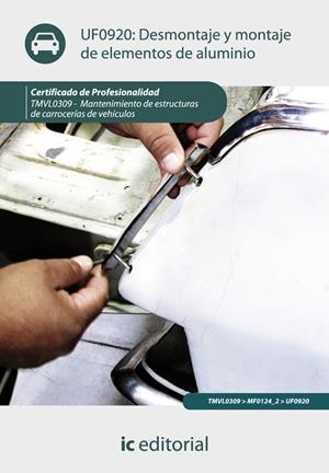 DESMONTAJE Y MONTAJE DE ELEMENTOS DE ALUMINIO. TMVL0309 | 9788415648444 | HERRERA GARCÍA, JOAQUÍN