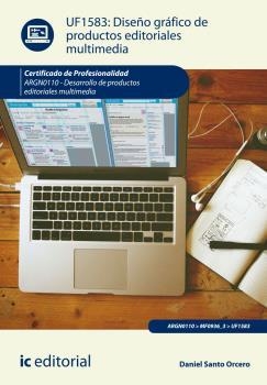 DISEÑO GRÁFICO DE PRODUCTOS EDITORIALES MULTIMEDIA. ARGN0110 | 9788416207237 | SANTO ORCERO, DANIEL