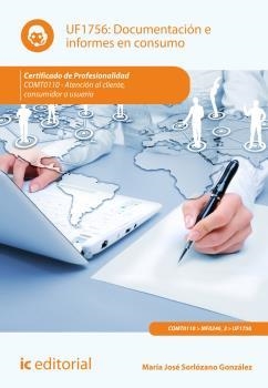 DOCUMENTACIÓN E INFORMES EN CONSUMO. COMT0110 | 9788416109616 | SORLÓZANO GONZÁLEZ, MARÍA JOSÉ
