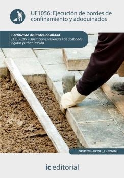 EJECUCIÓN DE BORDES DE CONFINAMIENTO Y ADOQUINADOS. EOCB0209 | 9788415848868 | CORTABARRA GORDILLO, JOSÉ LUÍS