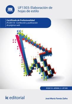 ELABORACIÓN DE HOJAS DE ESTILO. IFCDO110 | 9788416109272 | TOMÁS ZAFRA, JOSÉ MARÍA