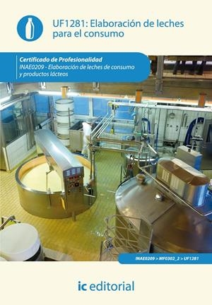 ELABORACIÓN DE LECHES PARA EL CONSUMO. INAE0209 | 9788416067343 | GONZÁLEZ SÁNCHEZ, MARTA