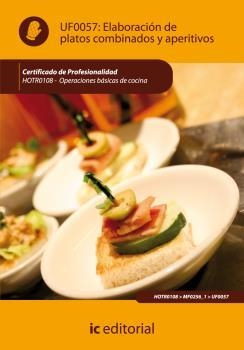 ELABORACIÓN DE PLATOS COMBINADOS Y APERITIVOS. HOTR0108 | 9788483645628 | CARO SÁNCHEZ-LAFUENTE, ANTONIO