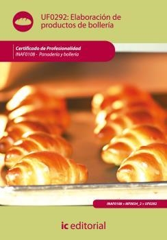 ELABORACIÓN DE PRODUCTOS DE BOLLERÍA. INAF0108 | 9788483648711 | GALLEGOS RODRÍGUEZ, RAFAEL GONZALO